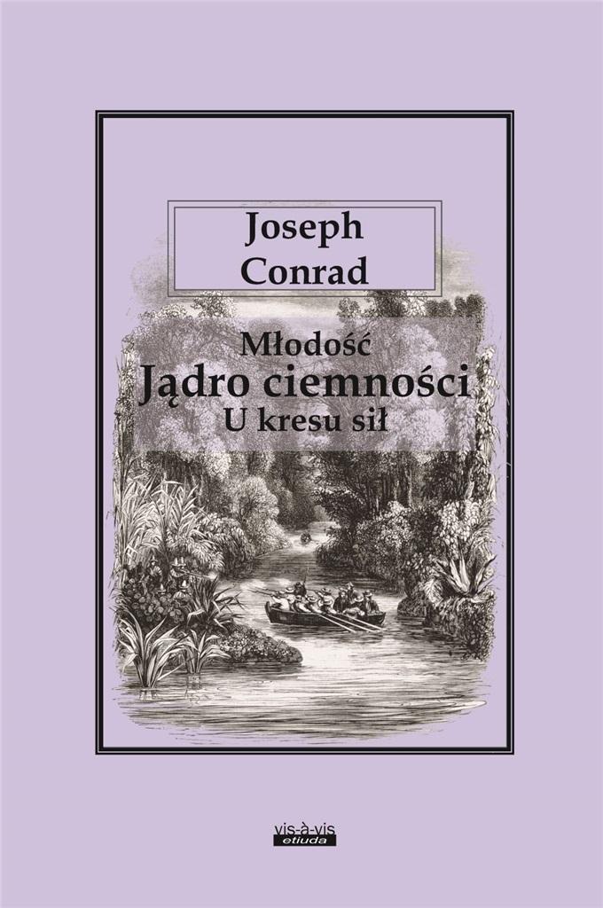 Książka - Młodość - Jądro ciemności - U kresu sił