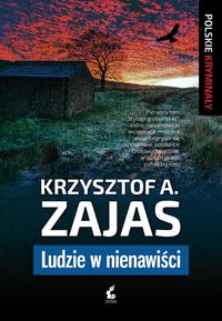 Książka - Ludzie w nienawiści - Krzysztof A. Zajas