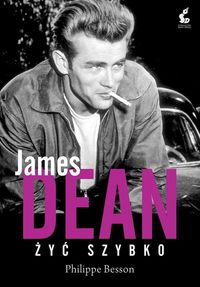 Książka - James dean żyć szybko