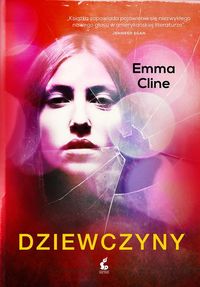 Książka - Dziewczyny - Emma Cline