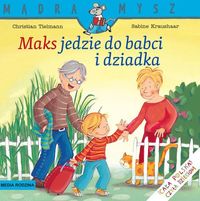 Książka - Mądra Mysz - Maks jedzie do babci i dziadka