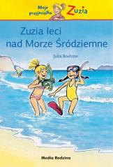 Moja przyjaciółka Zuzia - Zuzia leci nad Morze..