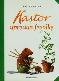 Książka - Kastor uprawia fasolkę