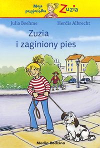 Książka - Zuzia i zaginiony pies moja przyjaciółka zuzia