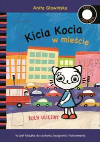Książka - Kicia Kocia w mieście. Ruch uliczny