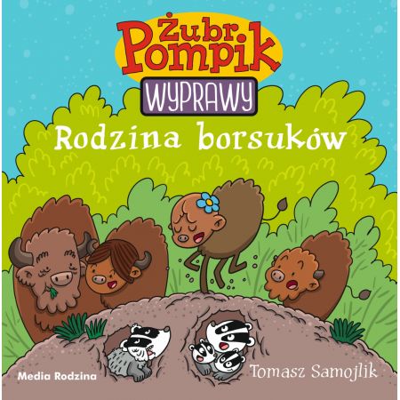 Książka - Żubr Pompik. Wyprawy. Tom 4. Rodzina borsuków