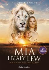 Książka - Mia i biały lew nierozłączni przyjaciele