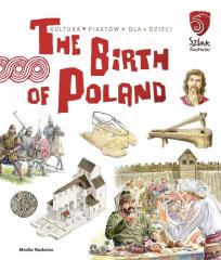 Książka - The birth of poland tu powstała Polska
