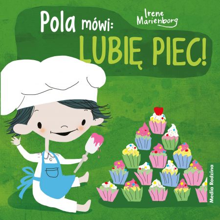 Książka - Pola mówi: &quot;Lubię piec&quot;