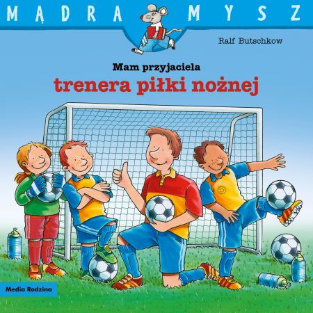 Książka - Mam przyjaciela trenera piłki nożnej