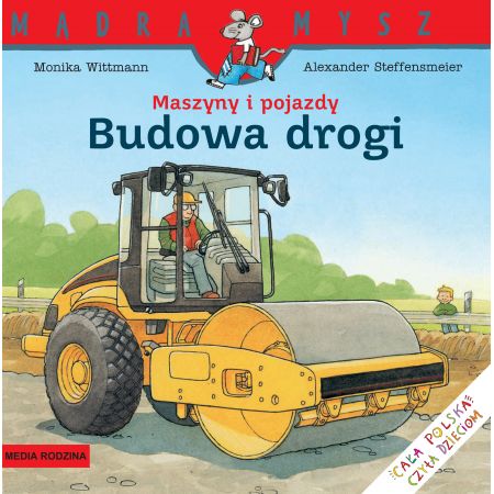 Książka - Budowa drogi. Maszyny i pojazdy. Mądra Mysz