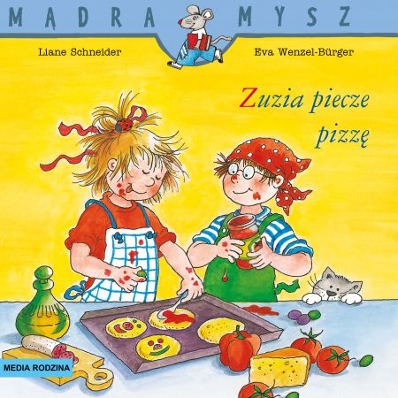 Książka - Mądra mysz - Zuzia. Zuzia piecze pizzę