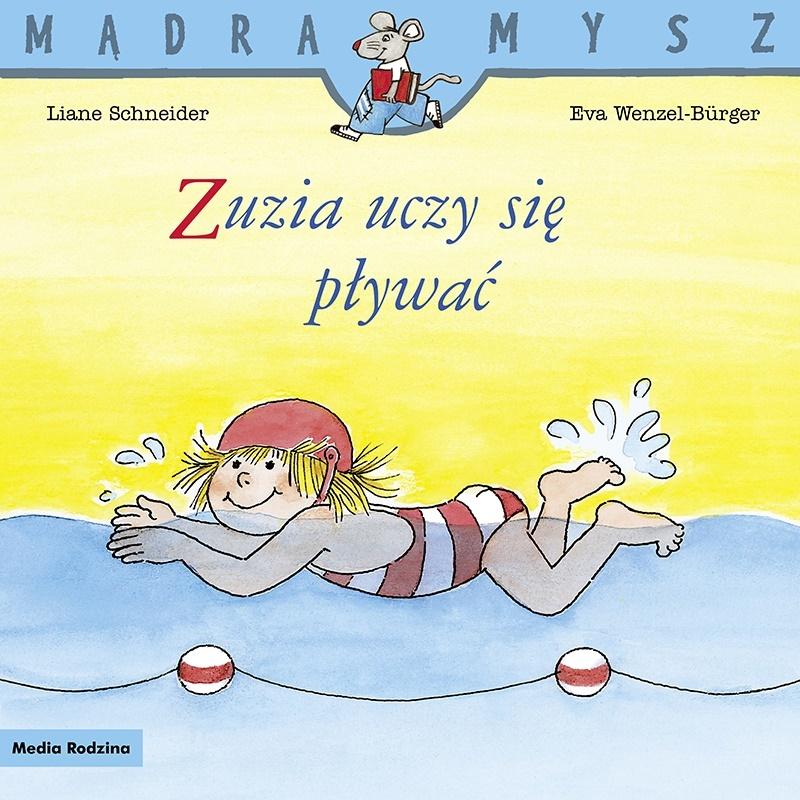 Książka - Mądra Mysz. Zuzia uczy się pływać w.2021