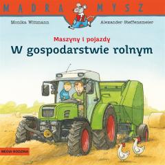 Książka - Mądra mysz - Maszyny i pojazdy.  W gospodarstwie rolnym