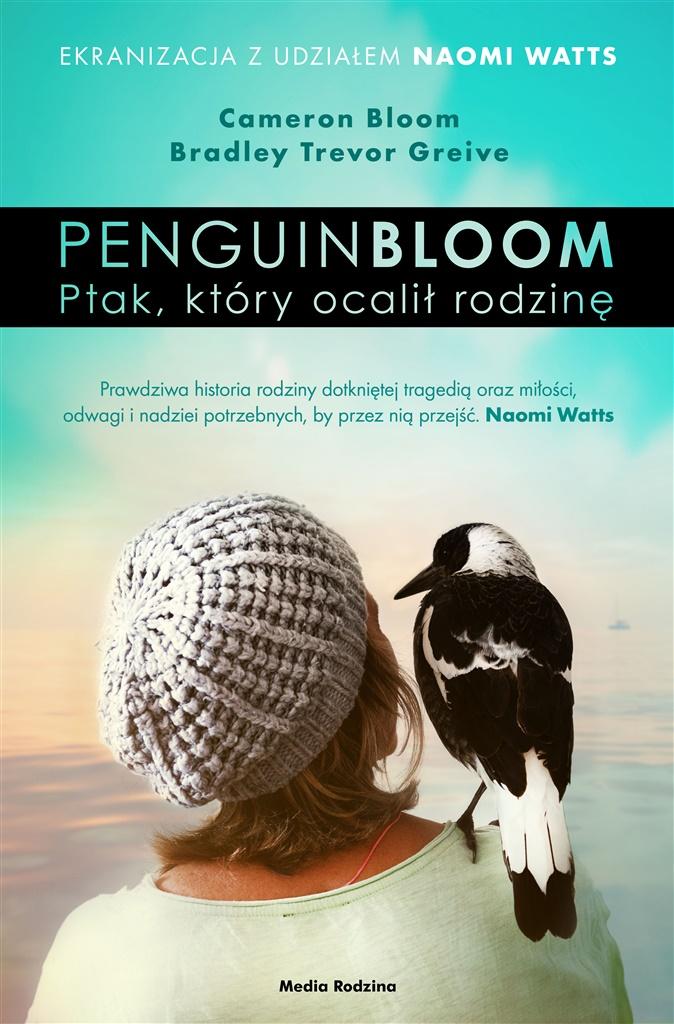 Książka - Penguin Bloom. Ptak, który ocalił rodzinę