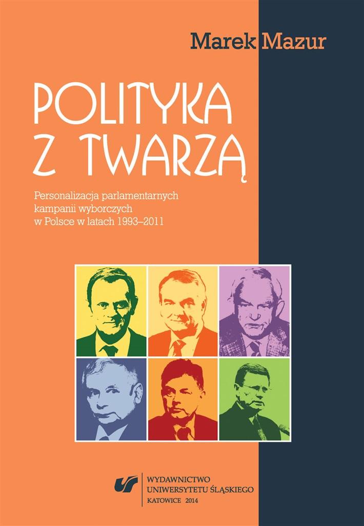 Polityka z twarzą. Personalizacja parlamentarnych