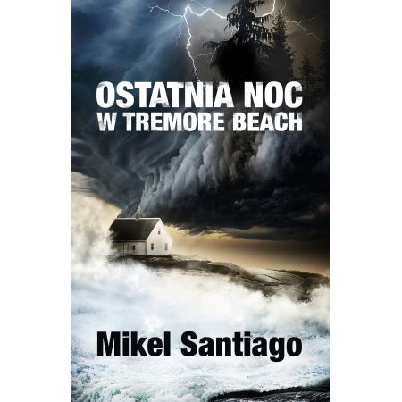 Ostatnia noc w Tremore Beach