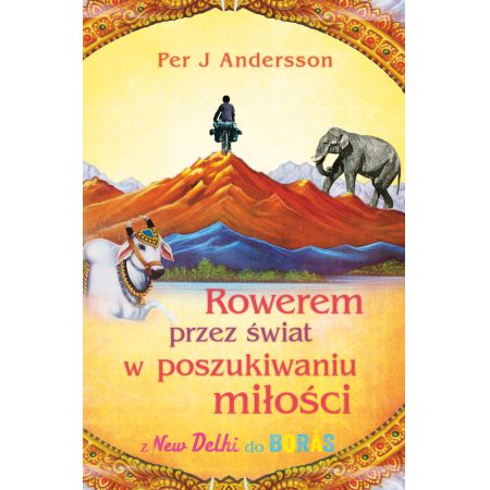 Książka - Rowerem przez świat w poszukiwaniu miłości