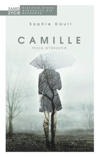 Camille, moja ptaszyna