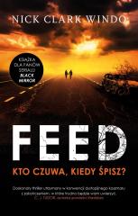 Książka - The Feed. Kto czuwa, kiedy śpisz