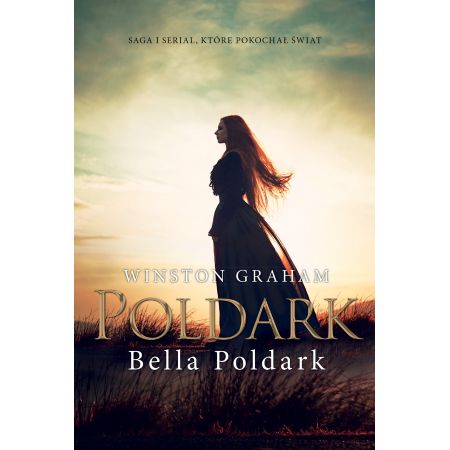 Książka - Dziedzictwo rodu Poldarków. Tom 12. Bella Poldark