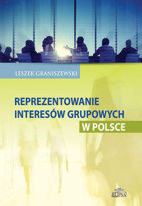 Książka - Reprezentowanie interesów grupowych w Polsce