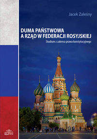 Książka - Duma Państwowa a rząd w Federacji Rosyjskiej
