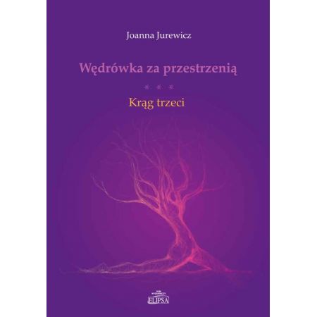 Wędrówka za przestrzenią Krąg trzeci