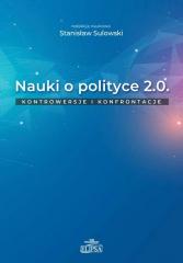 Książka - Nauki o polityce 2.0. Kontrowersje i konfrontacje