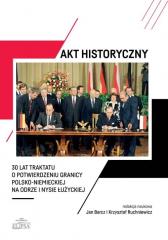 Akt historyczny - 30 lat Traktatu o..