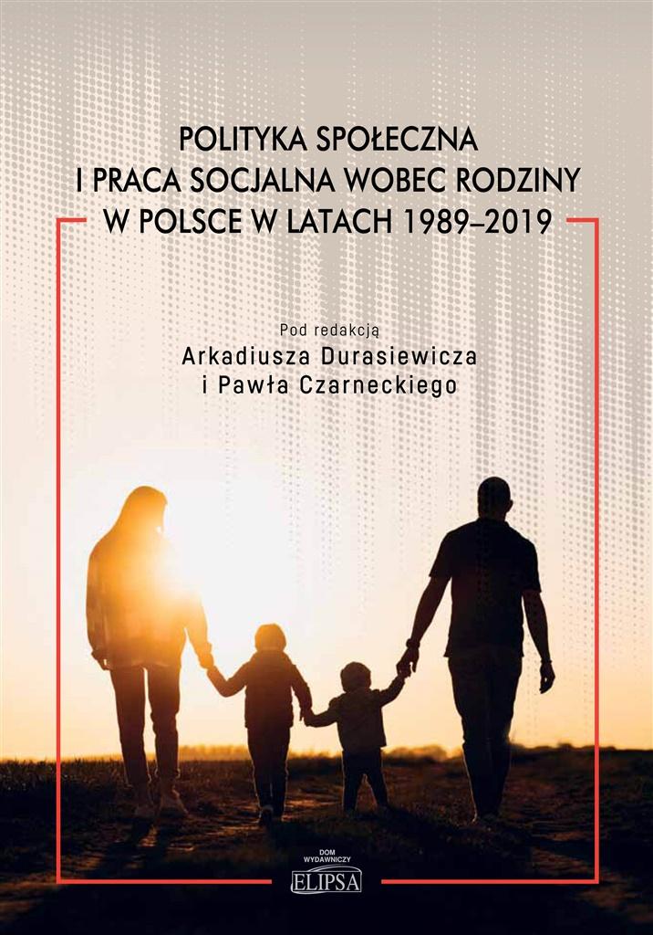 Książka - Polityka społeczna i praca socjalna wobec rodziny