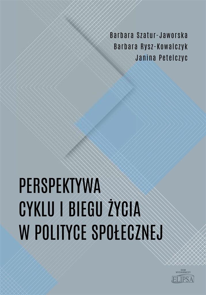 Książka - Perspektywa cyklu i biegu życia w polityce społ.