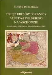 Książka - Dzieje kresów i granicy państwa pol. na wschodzie