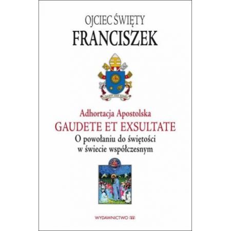 Adhortacja Apostolska. Gaudete et exsultate