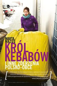 Książka - Król kebabów i inne zderzenia polsko obce