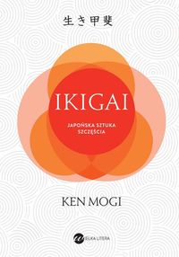 Książka - IKIGAI. Japoński sposób na to, jak znaleźć sens w życiu