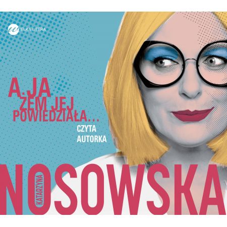 Książka - A ja żem jej powiedziała