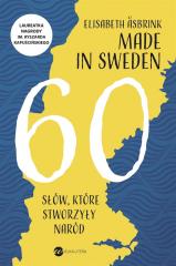 Książka - Made in sweden 60 słów które stworzyły naród