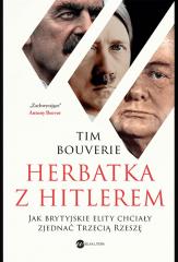 Książka - Herbatka z Hitlerem. Jak brytyjskie elity chciały zjednać Trzecią Rzeszę