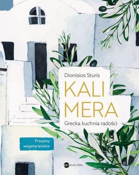 Książka - Kalimera. Grecka kuchnia radości