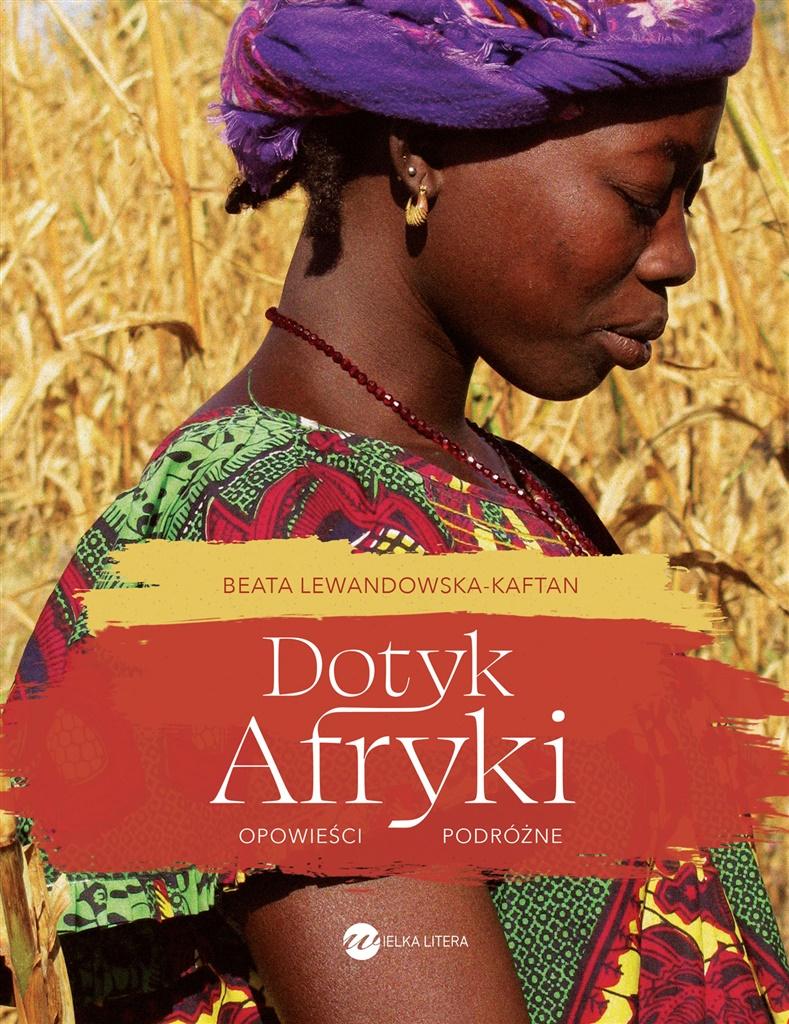 Książka - Dotyk Afryki. Opowieści podróżne