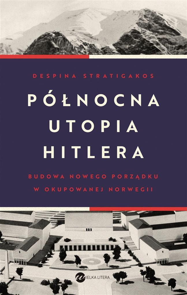 Książka - Północna utopia Hitlera