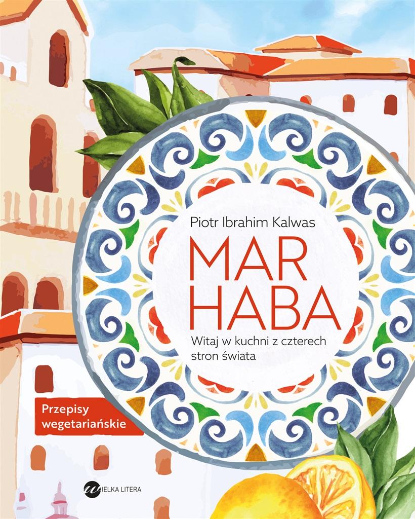 Książka - Marhaba. Witaj w kuchni z czterech stron świata