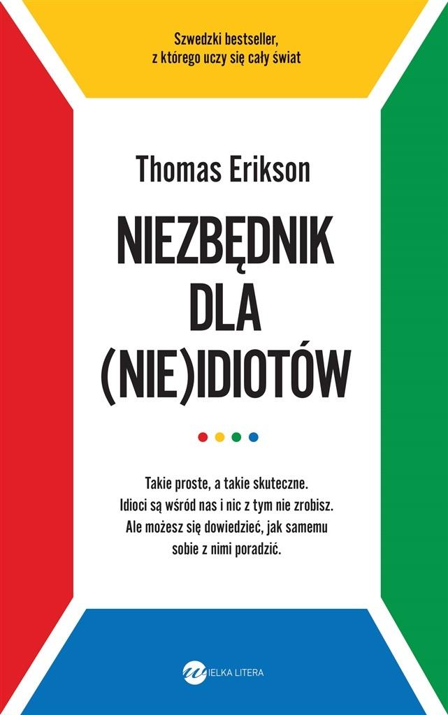 Niezbędnik dla (nie)idiotów: Otoczeni przez idiotów / Od upadku do sukcesu / Otoczeni przez narcyzów