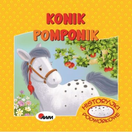 Konik pomponik historyjki podwórkowe