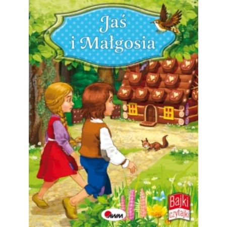 Bajki czytajki. Jaś i Małgosia