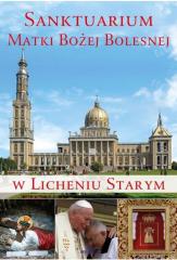 Książka - Sanktuarium Matki Bożej Bolesnej w Licheniu Starym