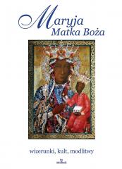 Książka - Maryja matka boża wizerunki kult modlitwy