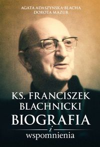 Książka - Ks franciszek blachnicki biografia i wspomnienia