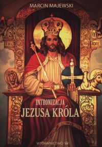 Książka - Intronizacja Jezusa króla